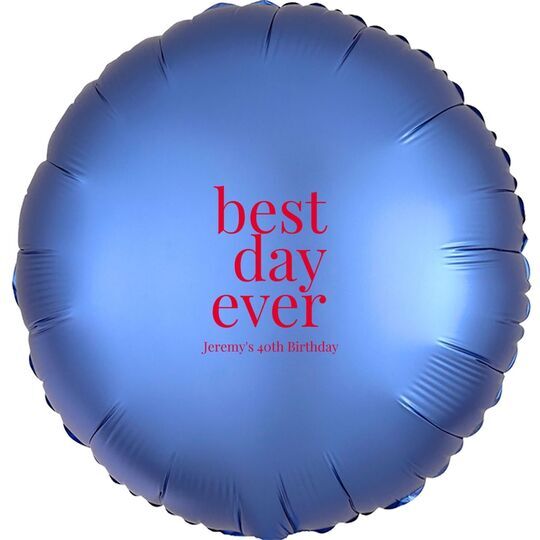 Best Day Ever Big Word Mylar Balloons